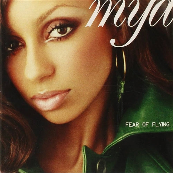 Mya- Fear Of Flying